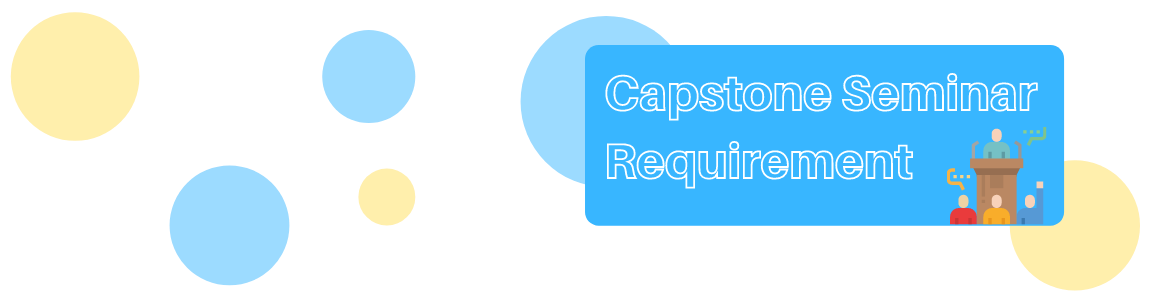 "Capstone Seminar requirement" Blue background with person speaking to two others on podium 